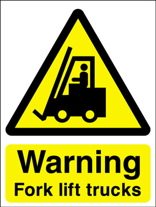 Warning fork lift trucks sign
