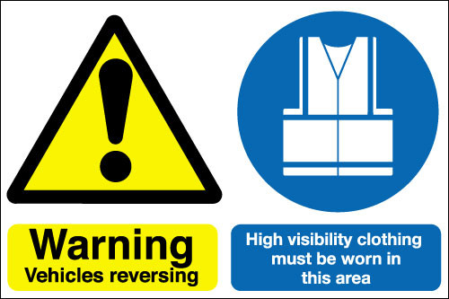 Warning vehicles reversing  High visability clothing must be worn in this area