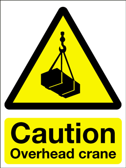 Caution overhead crane sign