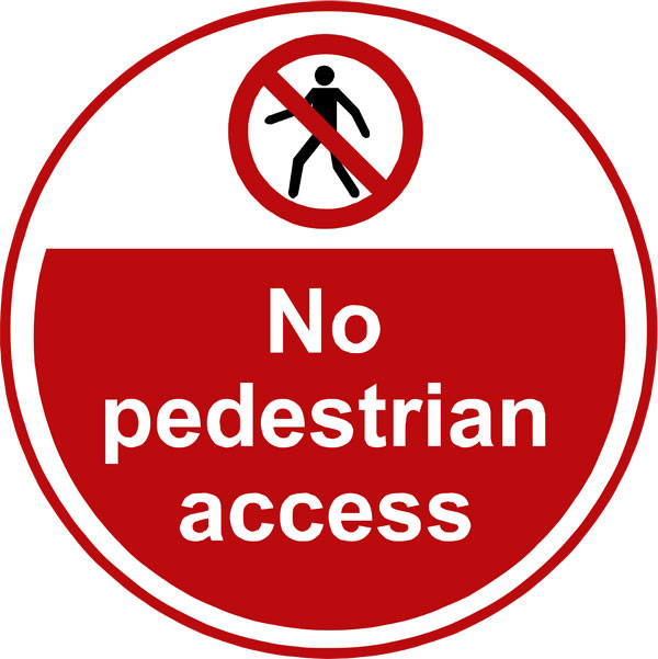 Pedestrian Access Only No Vehicle Access Safety Sign - 1.2 Rigid