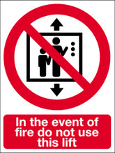 In the event of fire do not use this lift sign - Signs 2 Safety