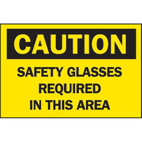 Brady Safety Sign - "Caution: Safety Glasses Required In This Area"