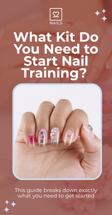 What Kit Do You Need to Start Nail Training? 