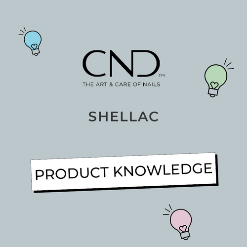 CND Shellac Product Knowledge