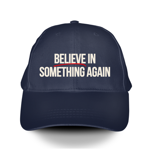 Believe In Something (Navy Baseball Cap)