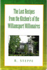The Lost Recipes from the Kitchen's of the Williamsport Millionaires front cover by R Steppe, ISBN: 1436370116
