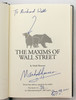 Maxims of Wall Street: A Compendium of Financial Adages, Ancient Proverbs, and Worldly Wisdom  by Mark Skousen, ISBN: 1596982985
