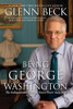 Being George Washington: the Indispensable Man, As You've Never Seen Him front cover by Glenn Beck, ISBN: 1451659261