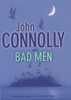 Bad Men: Signed front cover by John Connolly, ISBN: 0340826177
