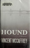 Hound: a novel front cover by Vincent McCaffrey, ISBN: 1931520593