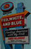 Fed, White, and Blue: Finding America with My Fork front cover by Simon Majumdar, ISBN: 1594632154