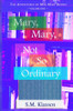 Mary, Mary, Not So Ordinary 1 Adventures of Miss Mary Bennet front cover by S.M. Klassen, ISBN: 1492193895