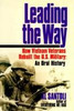 Leading the Way: How Vietnam Veterans Rebuilt the U.S. Military, an Oral History front cover by Al Santoli, ISBN: 0345374983