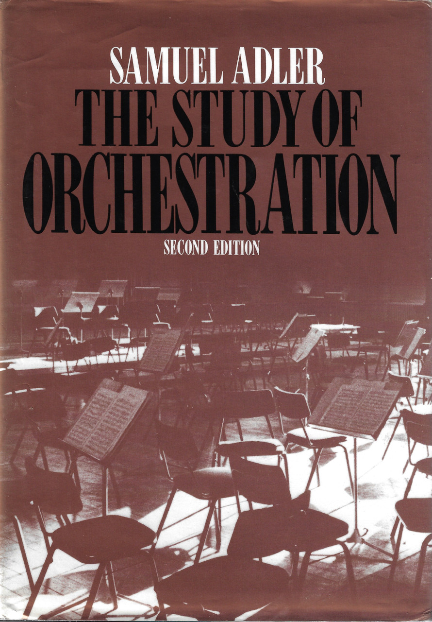The Study of Orchestration: Samuel Adler: 0393958078