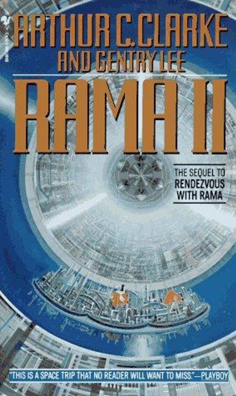 Rama II: the Sequel to Rendezvous with Rama: Arthur C