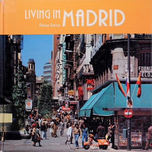 Living In Madrid (Living In Famous Cities) front cover by Elena Sainz, ISBN: 0853408165