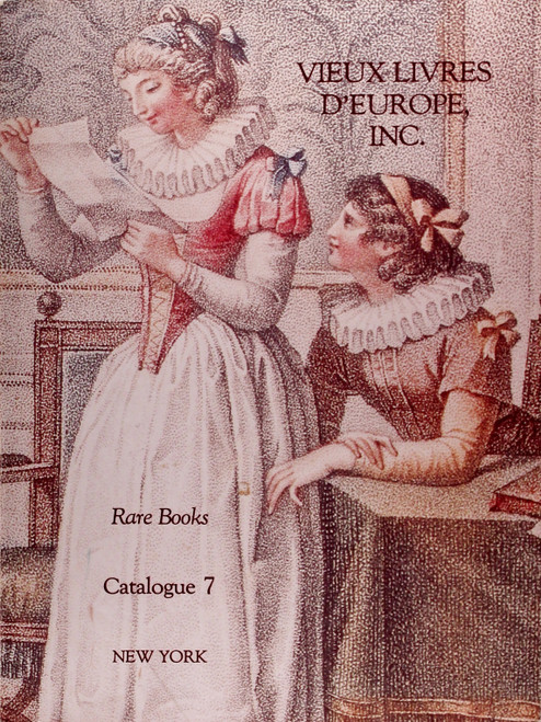 Rare Books Catalogue 7 - New York - Vieux Livres D'europe (Rare Books and Fine Bindings Collection From 1525 to 1910) front cover by Vieux Livres D'Europe