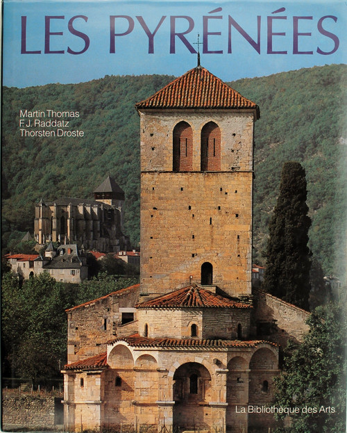 Les Pyrenees (L'ame Des Peuples) (French Edition) front cover by Fritz J. Raddatz and Thorsten Droste, ISBN: 2850470317