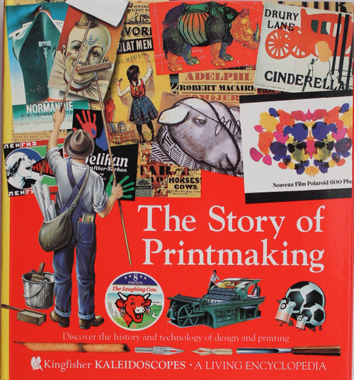 Story of Printmaking (Kaleidoscopes) front cover by Pierre Marchand, ISBN: 1856974227