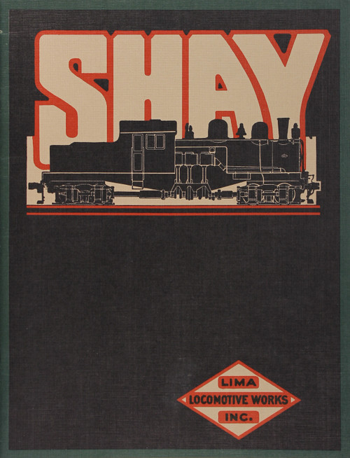 Shay Geared Locomotives Reprint of 1919 Shay Locomotive Catalog front cover