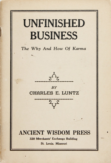 Unfinished Business: the Why and How of Karma front cover by Charles E. Luntz