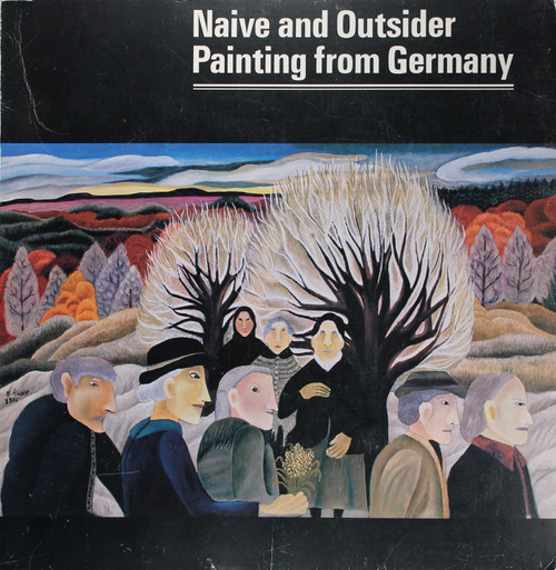 Naive and Outsider Painting From Germany and Paintings by Gabriele Munter front cover, ISBN: 0933856121