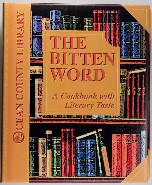 The Bitten Word: a Cookbook with Literary Taste front cover by Ocean County Library
