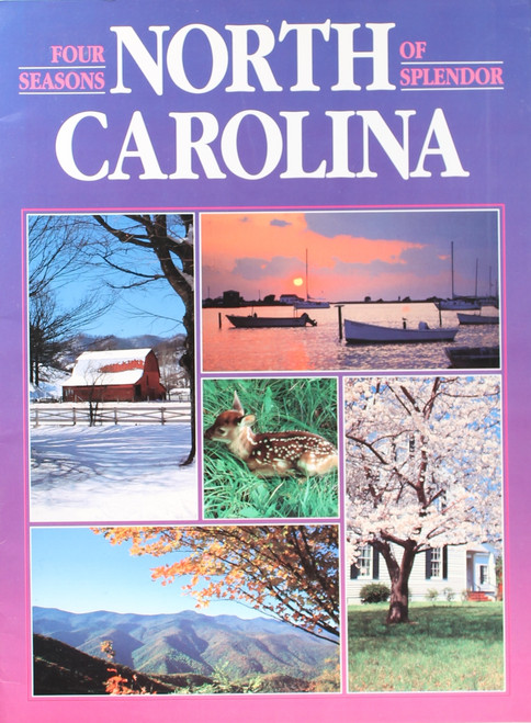 North Carolina: Four Seasons of Splendor front cover by Catherine Joseph, ISBN: 093667279X