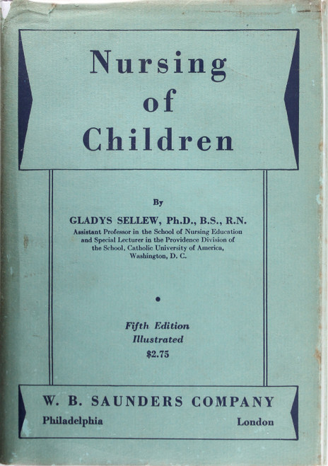 Nursing of Children 5th Edition Illustrated front cover by Gladys Sellew