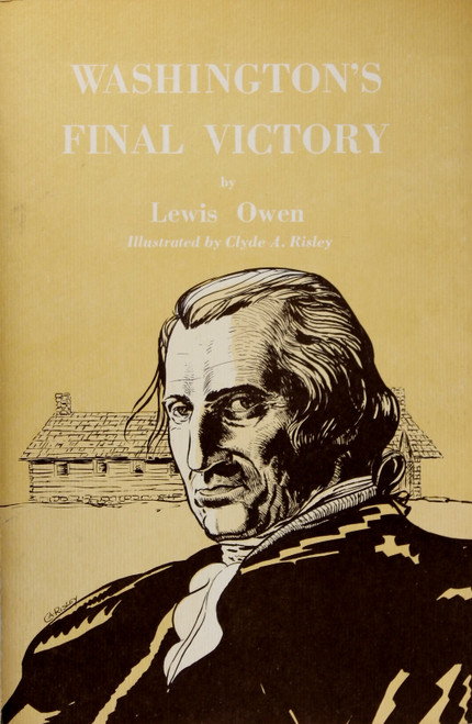 Washington's Final Victory front cover by Lewis F Owen