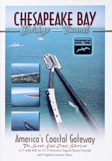 Chesapeake Bay Bridge-Tunnel: America's Coastal Gateway, the Scenic East Coast Shortcut front cover by John Hunde Curteich