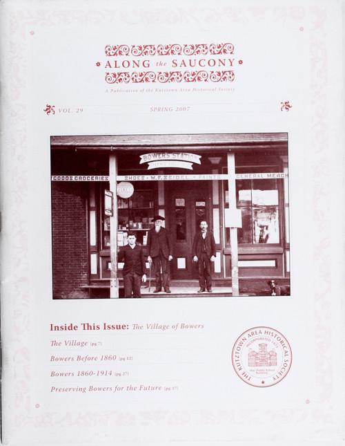 Along the Saucony Volume 29 Spring 2007 front cover by Kutztown Area Historical Society