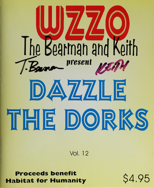 The Bearman and Keith: Dazzle the Dorks, Vol 12 (Signed) front cover by WZZO Staff
