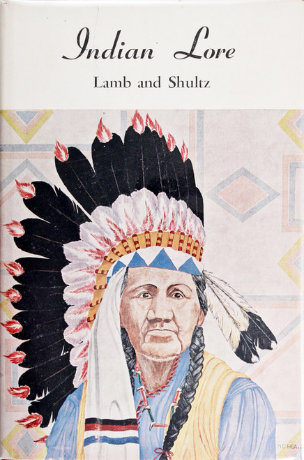 Indian Lore front cover by E. Wendell Lamb and Lawrence W. Shultz