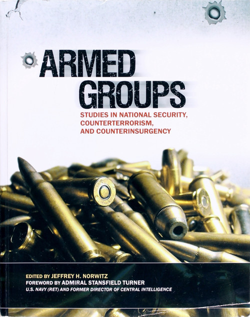 Armed Groups: Studies In National Security, Counterterrorism, and Counterinsurgency front cover, ISBN: 1884733522