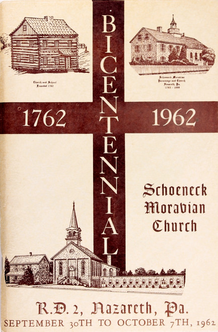 Bicentennial of the Schoeneck Moravian Church, 1762-1962 front cover