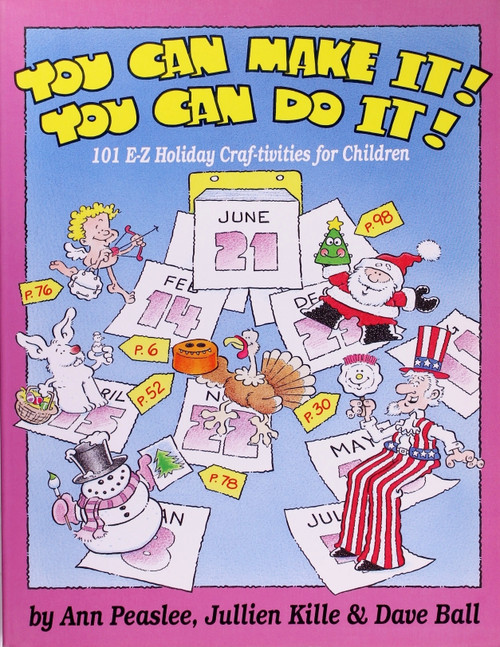 You Can Make It! You Can Do It! front cover by Ann Peaslee, Jullien Kille and Dave Ball, ISBN: 089346337X