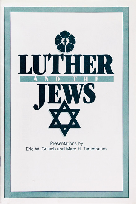 Luther and the Jews front cover by Eric W. Gritsch and Marc H. Tanenbaum