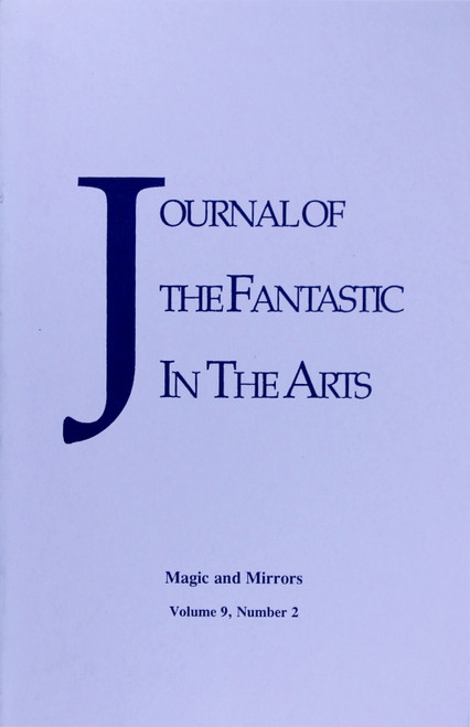 Journal of the Fantastic In the Arts: Magic and Mirrors (Volume 9 Number 2) front cover