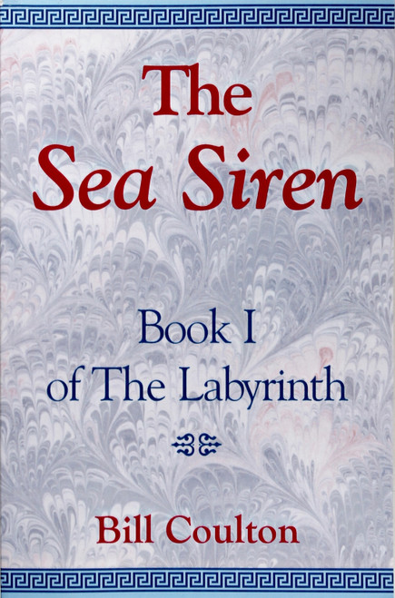 The Labyrinth Book 1: the Sea Siren front cover by Bill Coulton, ISBN: 0738800783