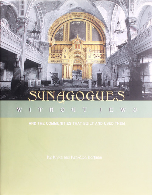 Synagogues Without Jews front cover by Rivka and Ben-Zion Dorfman, ISBN: 0827606923