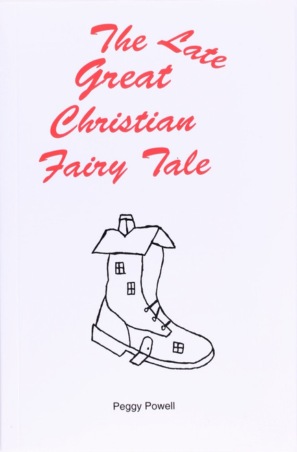 The Late Great Christian Fairy Tale front cover by Peggy Powell