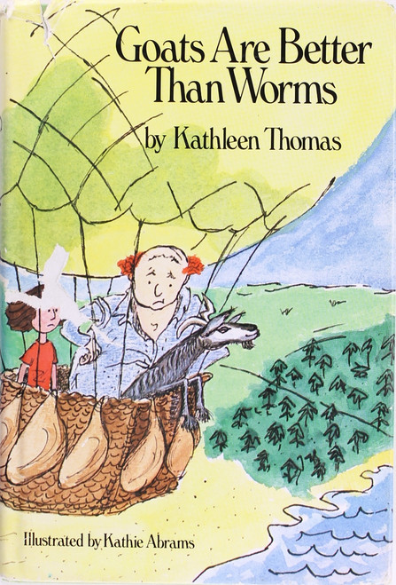 Goats Are Better Than Worms front cover by Kathleen Thomas, ISBN: 0396083285