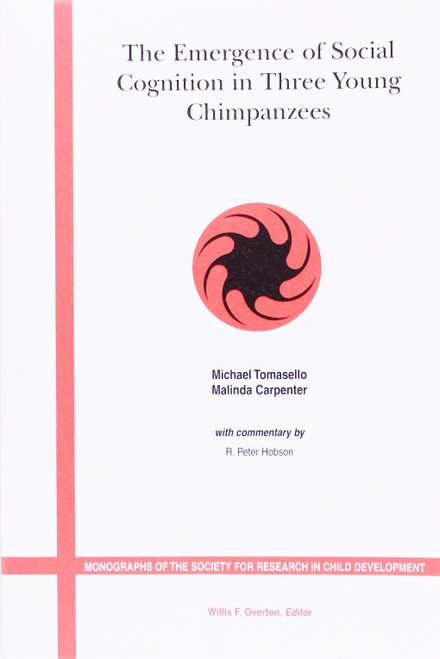 The Emergence of Social Cognition In Three Young Chimpanzees front cover by Michael Tomasello, Malinda Carpenter and R. Peter Hobson, ISBN: 1405147261