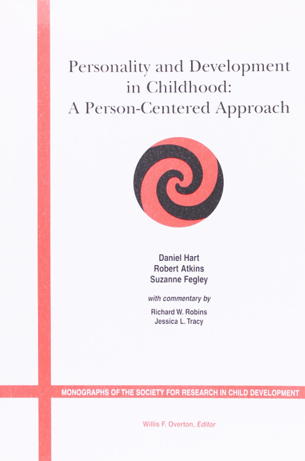 Personality and Development In Childhood: a Person-Centered Approach front cover by Daniel Hart Robert Atkins and Suzanne Fegley, ISBN: 1405118784