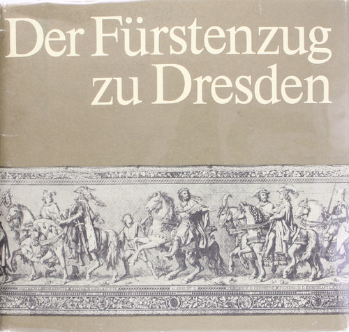 Der Furstenzug Zu Dresden front cover by Gerhard Glaser, Reiner Gross