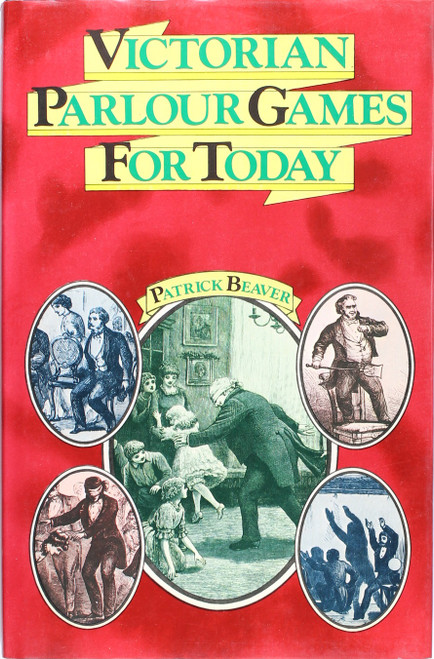 Victorian Parlour Games for Today front cover by Patrick Beaver, ISBN: 0432012052