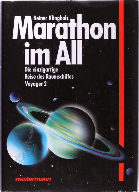 Marathon Im All. Die Einzigartige Reise Des Raumschiffes Voyager 2. front cover by Klingholz, Reiner, ISBN: 3075092339