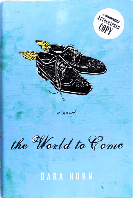The World to Come front cover by Dara Horn, ISBN: 0393051072
