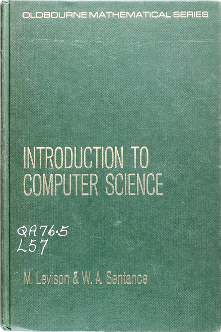 Introduction To Computer Science front cover by Michael Levison, W. Alan Sentance